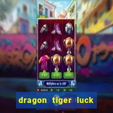 dragon tiger luck demo dinheiro infinito